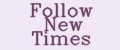 Follow New Times