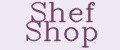 Shef Shop