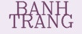 BANH TRANG