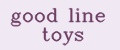 good line toys