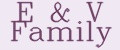 E&V Family