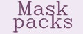 Mask packs