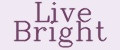 Live Bright