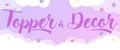 Topper & Decor