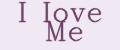 I Iove Me