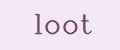 loot