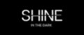 SHINE IN THE DARK