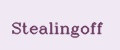 Stealingoff