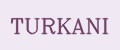 TURKANI