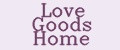 Love Goods Home