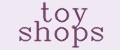 toy shops