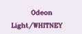 Odeon Light/WHITNEY