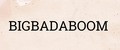Bigbadaboom