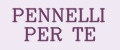 PENNELLI PER TE