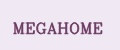 MEGAHOME
