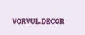 VORVUL.DECOR