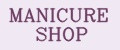 MANICURE SHOP