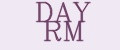 DAY RM