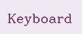 Keyboard