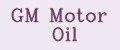 GM Motor Oil