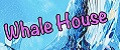 Whale House