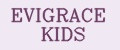 EVIGRACE KIDS