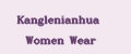 Kanglenianhua Women Wear