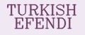 TURKISH EFENDI