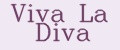 Viva La Diva