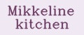 Mikkeline kitchen