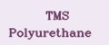 TMS Polyurethane