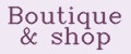 Boutique&shop