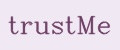 trustMe