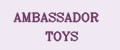 AMBASSADOR TOYS