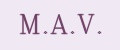M.A.V.