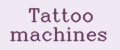 Tattoo machines