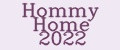 Hommy Home 2022