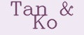 Tan&Ko