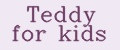 Teddy for kids