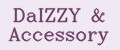 DaIZZY&Accessory