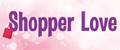 SHOPPER LOVE