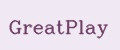 GreatPlay