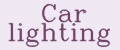 Car lighting