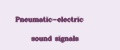Pneumatic-electric sound signals
