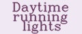 Daytime running lights
