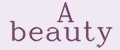 A beauty