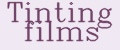 Tinting films