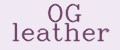 OG leather