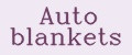 Auto blankets