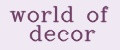 world of decor